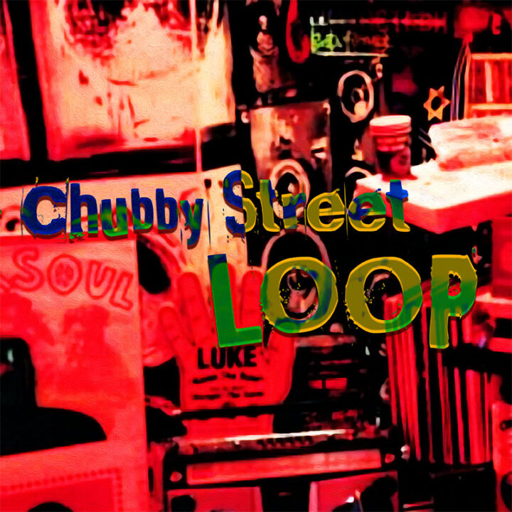 Chubby Street